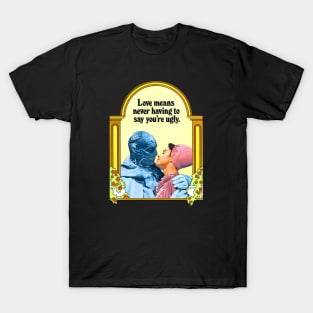 Dr Phibes Love Means Never Having to Say You're Ugly T-Shirt